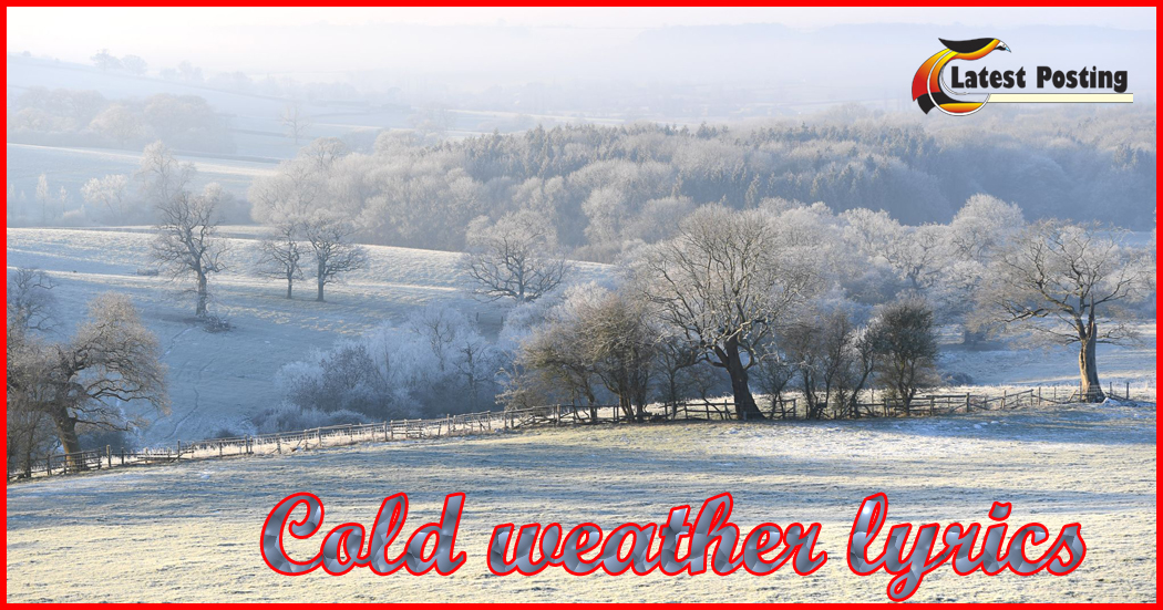 Cold weather lyrics