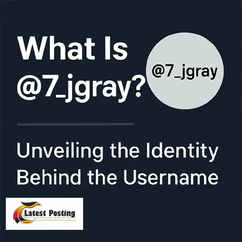 What Is @7_jgray
