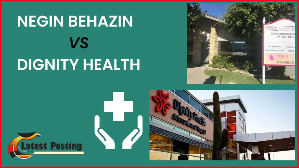 negin behazin vs dignity health