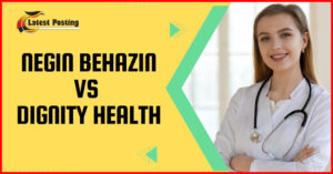negin behazin vs dignity health